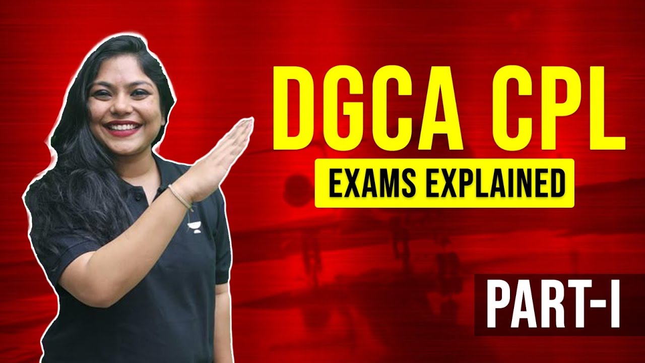 DGCA CPL Exam Explained| Part - 1 | All You Need to Know | Exam Details | Eligibility | Dates