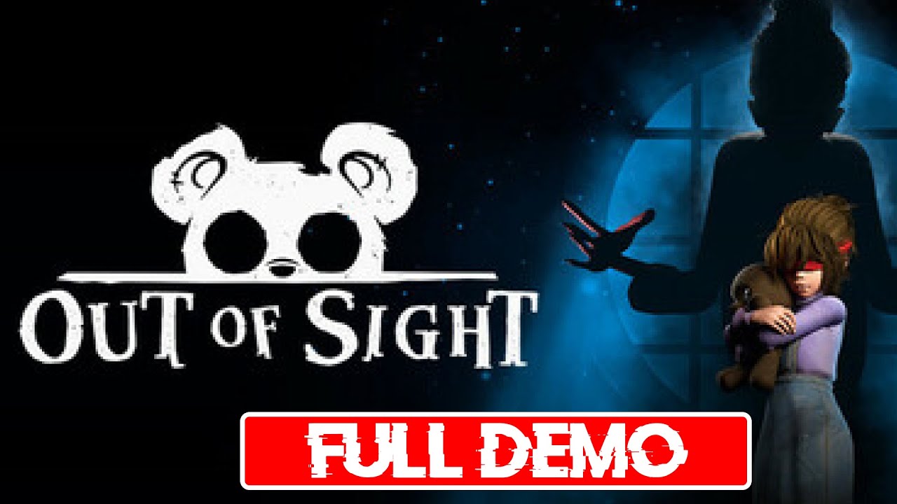 Out of sight | Full Demo Walkthrough Gameplay | Atmospheric Horror Adventure Game | No Commentary