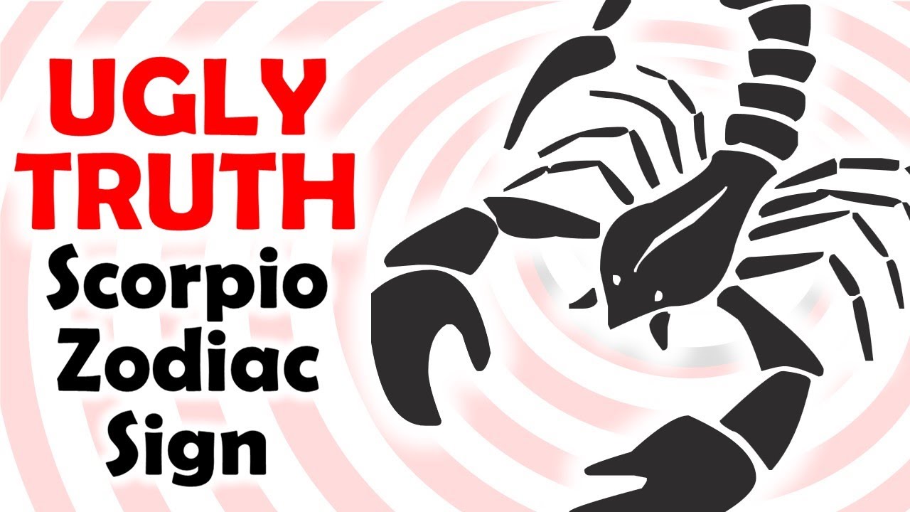 UGLY TRUTH of Scorpio Zodiac Sign
