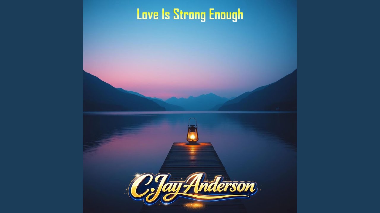 Love Is Strong Enough