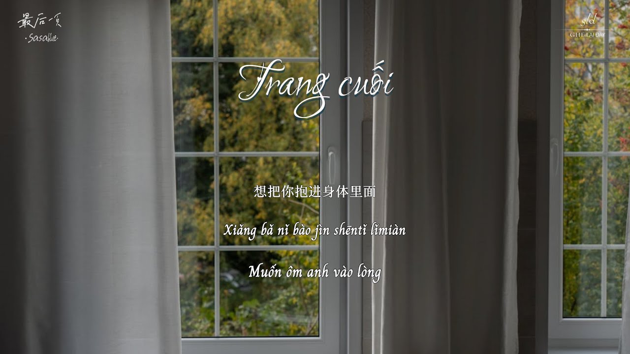 [Vietsub] Trang cuối – Sasabule | 最后一页 – Sasablue | Hot Douyin
