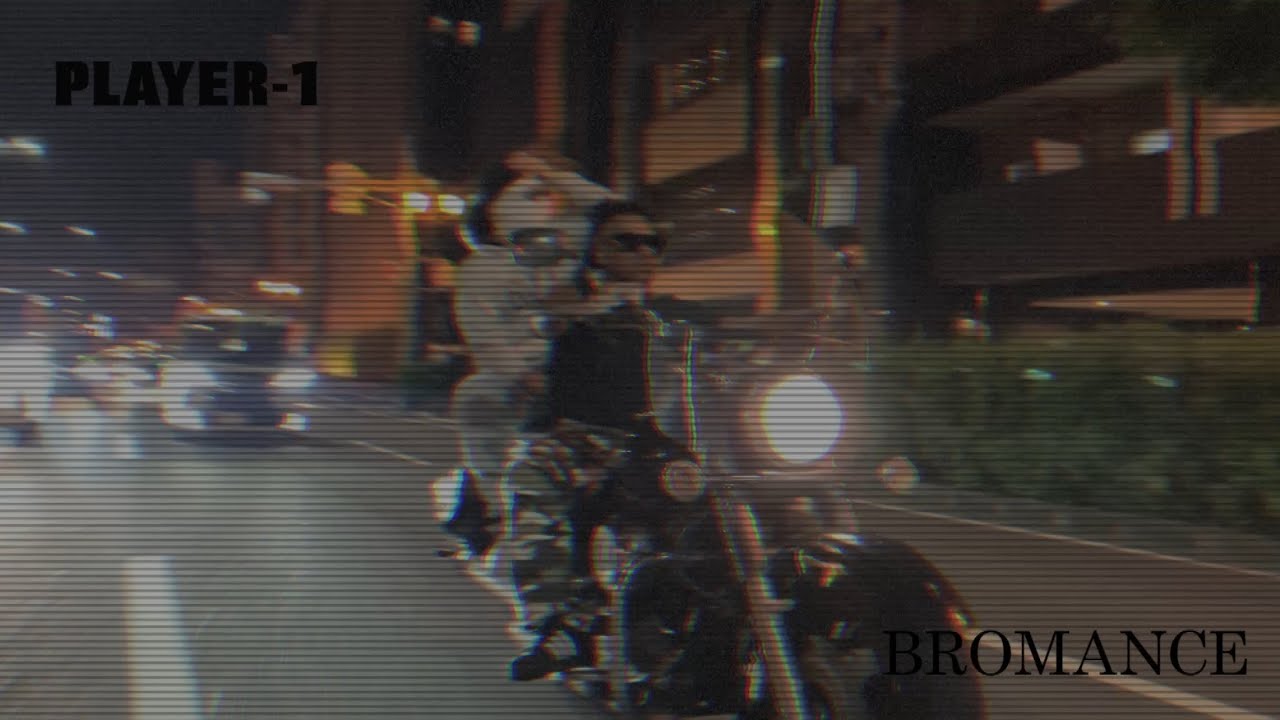 AtAru - "PLAYER 1" (Bromance Official MV)