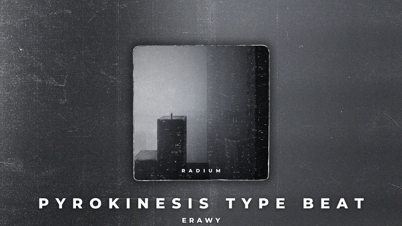 Radium | Pyrokinesis Type beat x Sad Alternative Rock Type Beat (prod. Erawy)