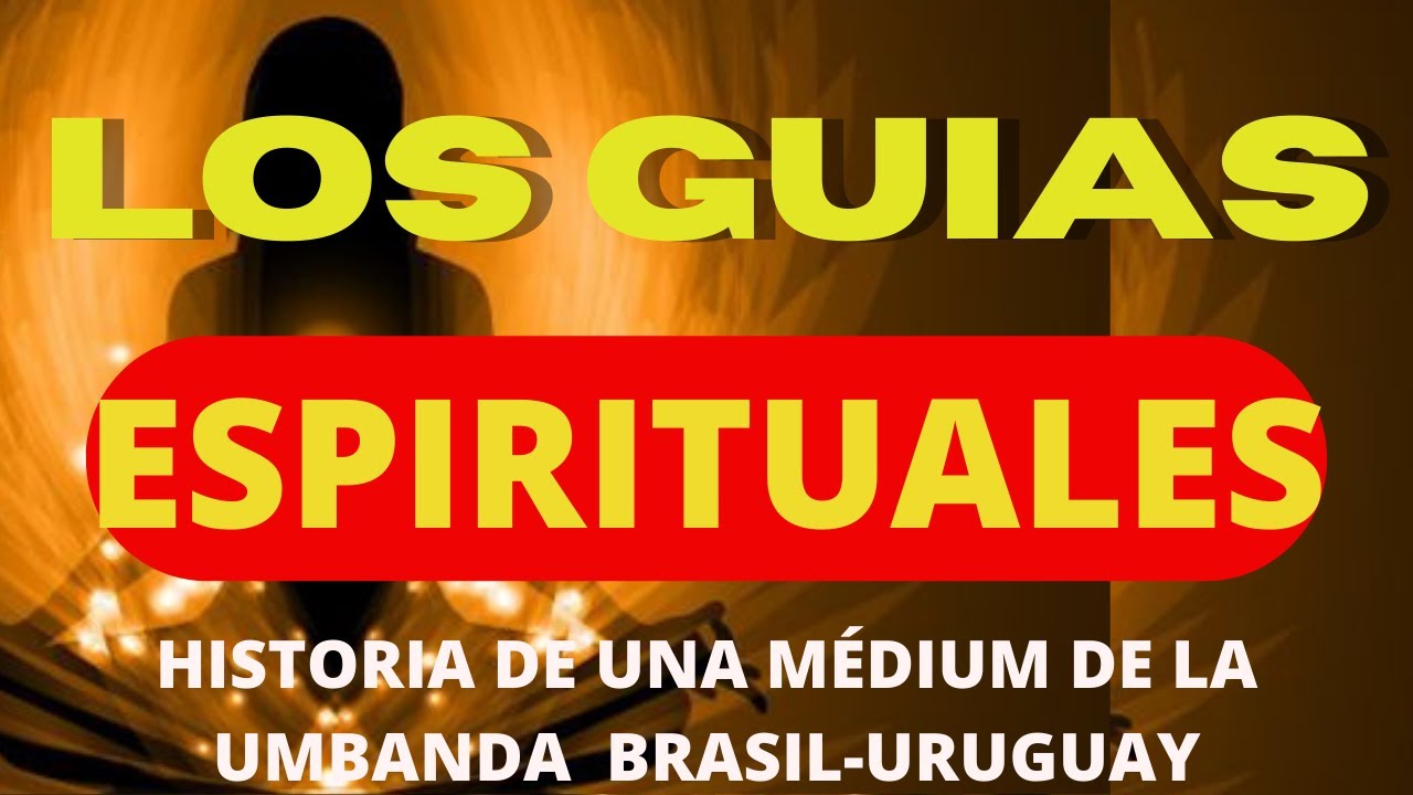 QUIENES SON MIS GUIAS ESPIRITUALES / CLARA DEL ORIENTE /  RELIGIONES  Y MEDIUMNIDAD
