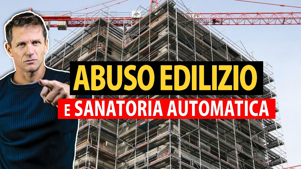 Abuso edilizio e sanatoria automatica | Avv. Angelo Greco