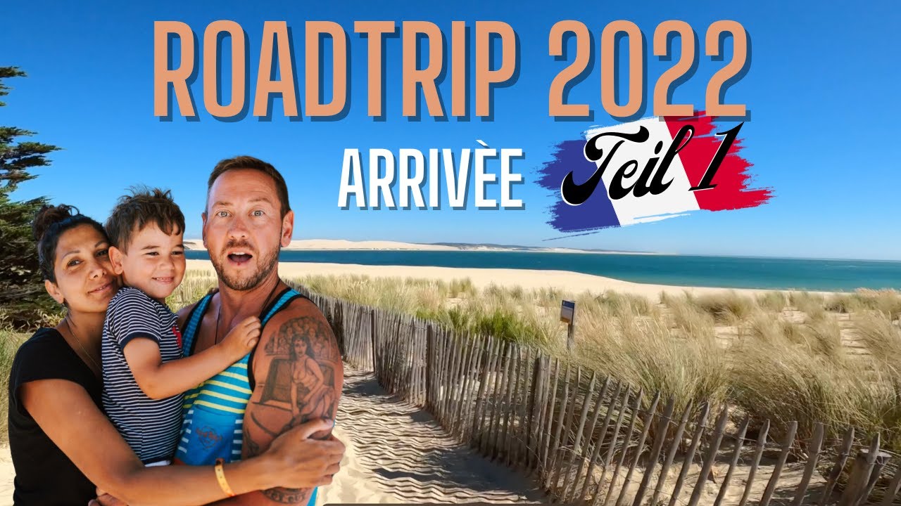 Unsere Reise zum Cap Ferret - Wohnmobil I Familie I Atlantik