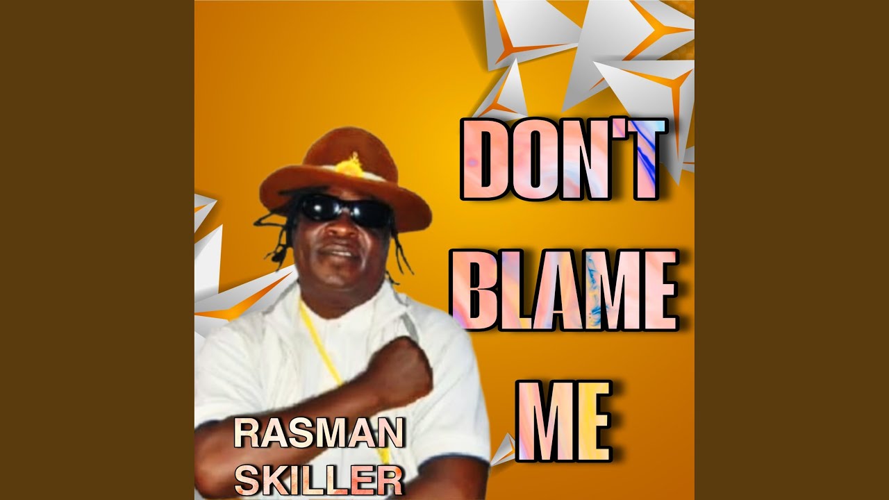 Don't Blame Me
