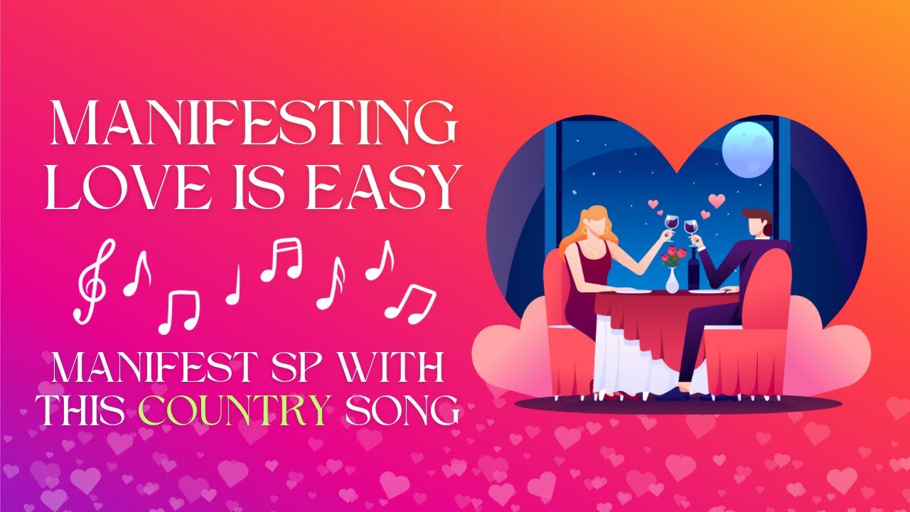 🎵 Listen this Song to Manifest Love Effortlessly! 💖 Transform Your Relationship with COUNTRY Music!