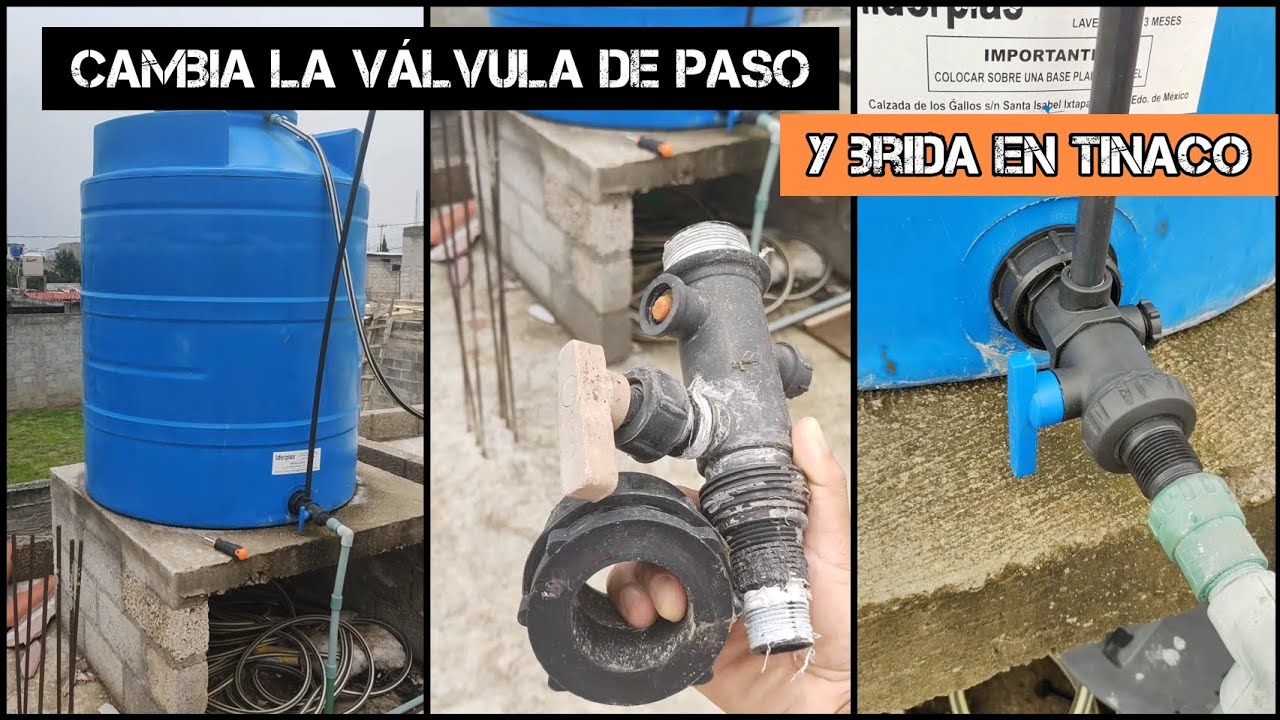 como cambiar la brida y la llave de paso para tinaco