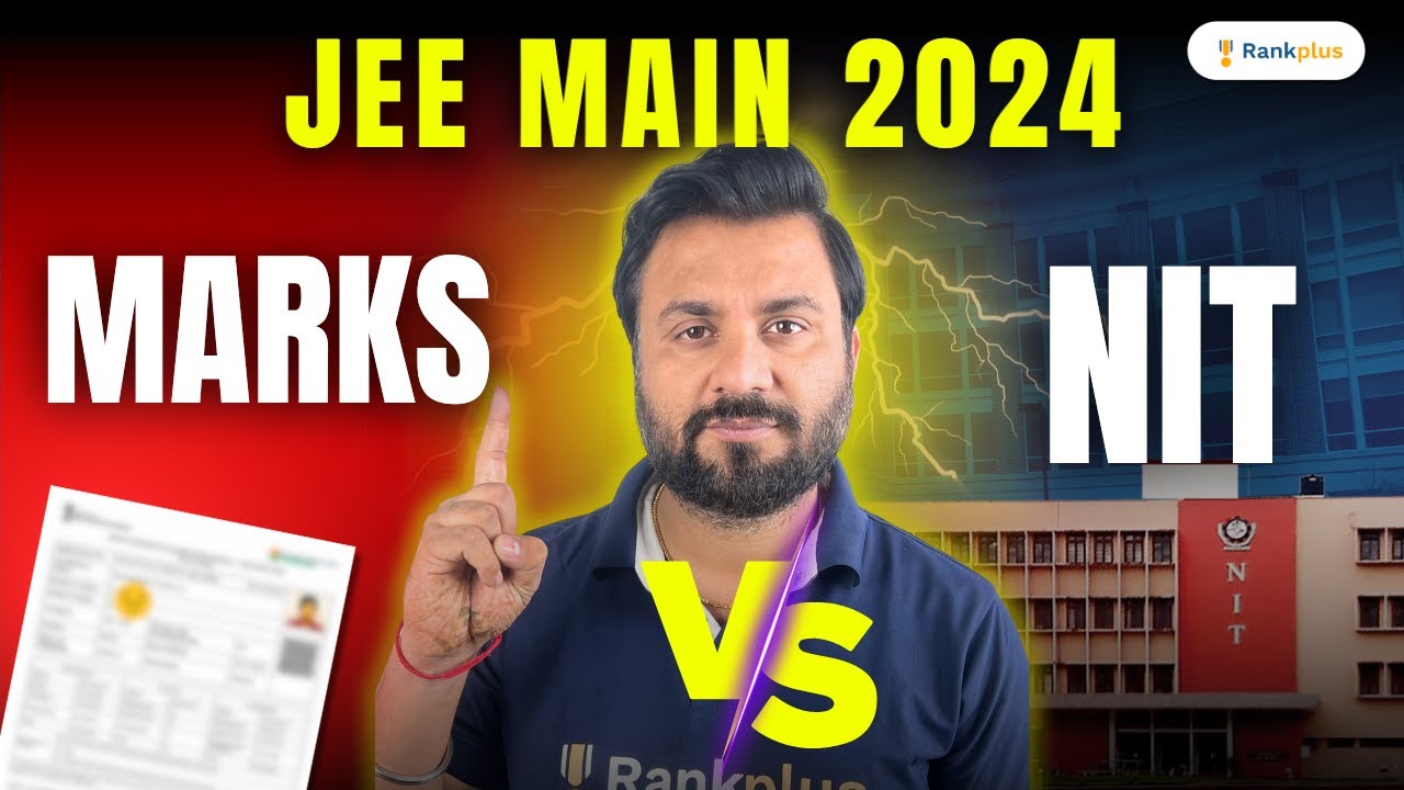 JEE MAIN 2024 में कितने Marks पर कौनसा NIT मिलेगा|JEE Main 2024 Percentile VS College|JEE NIT Cutoff