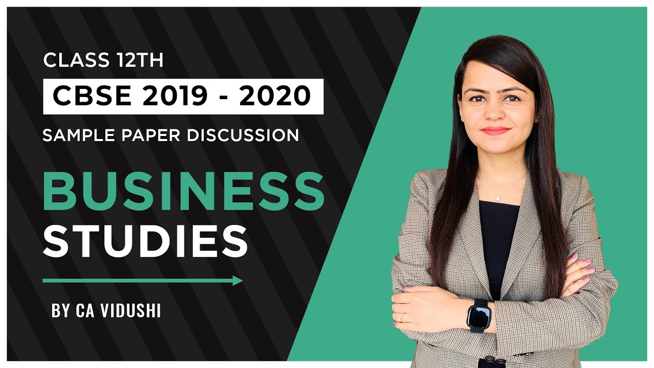 CBSE Sample Paper 2019-20 Business Studies Class12 | Discussion + Answers |