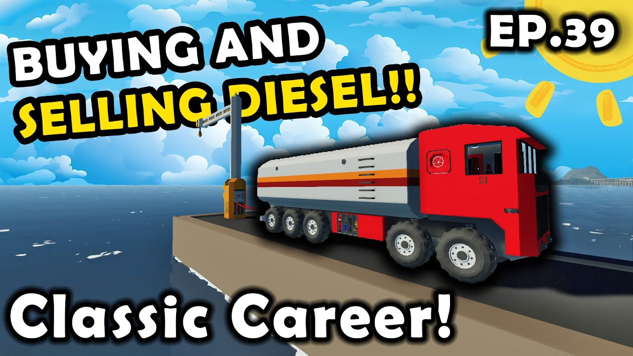 BUYING And SELLING Diesel!! Stormworks Classic Career Survival [S2E39]