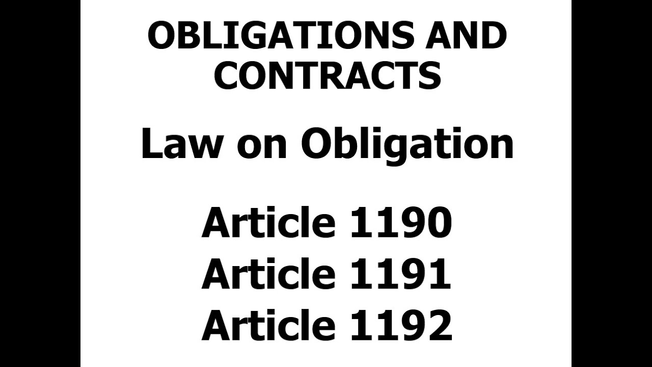 Obligations and Contracts Article 1190 Article 1191 Article 1192