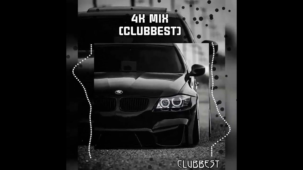 4k Mix ClubBest #clubbest #clubbar