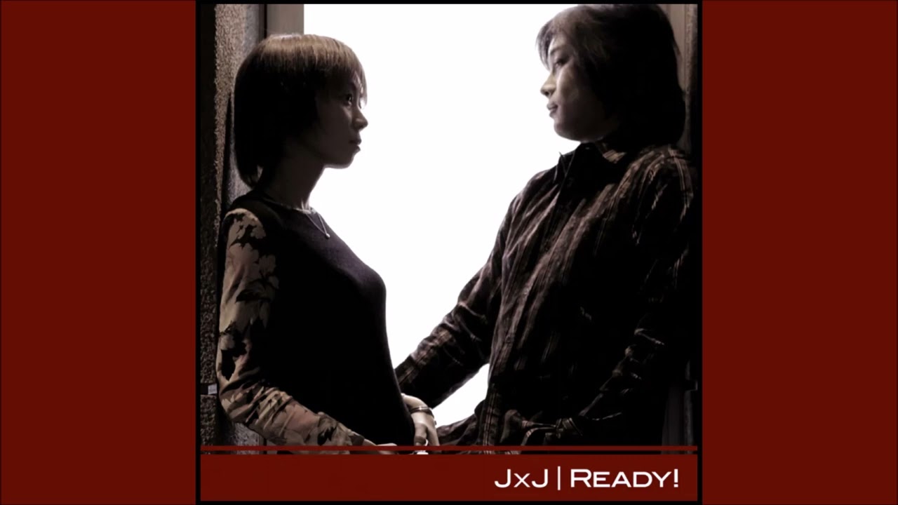 READY! - JxJ | READY!