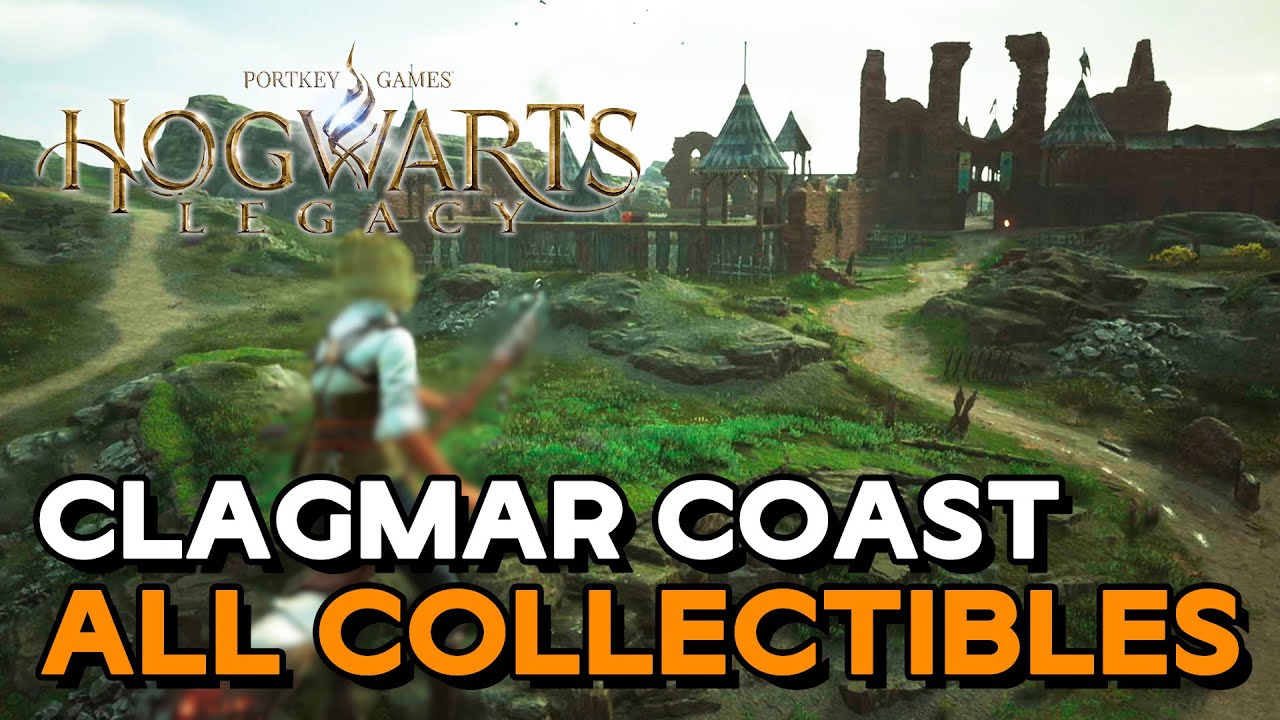 Hogwarts Legacy - Clagmar Coast | All Collectible Locations Guide
