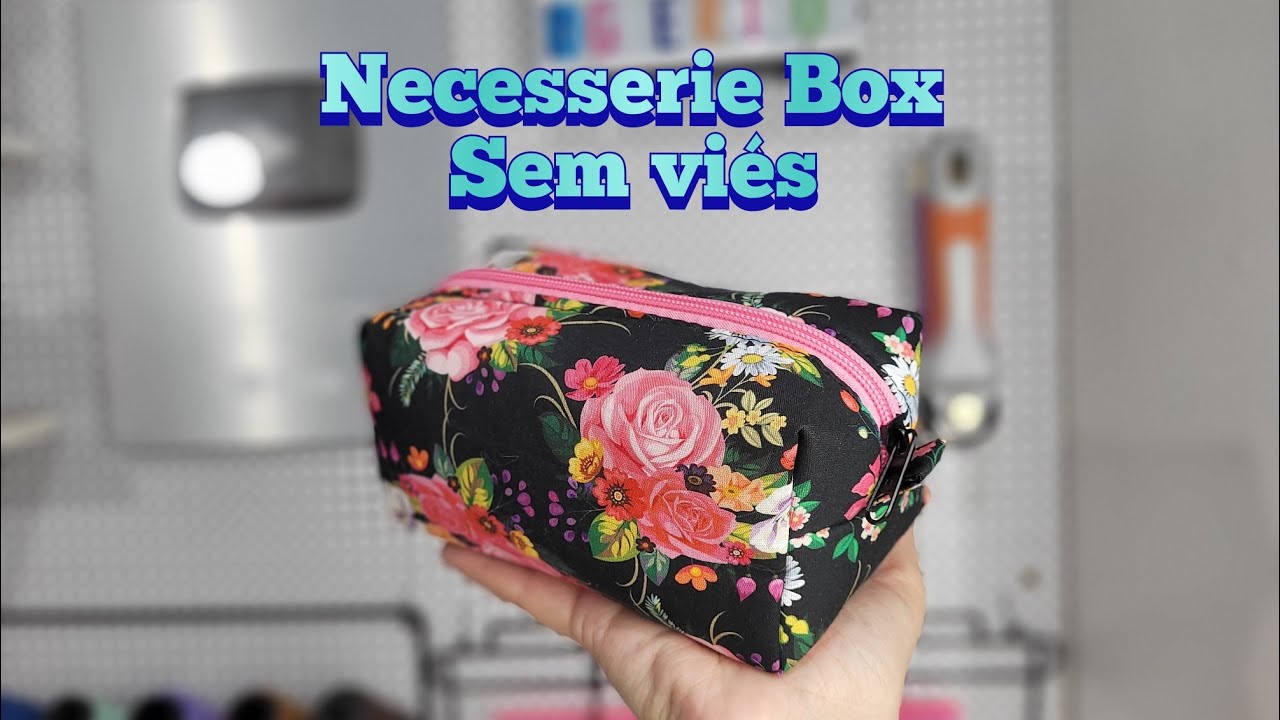 Necesserie Box Sem viés/ forro embutido