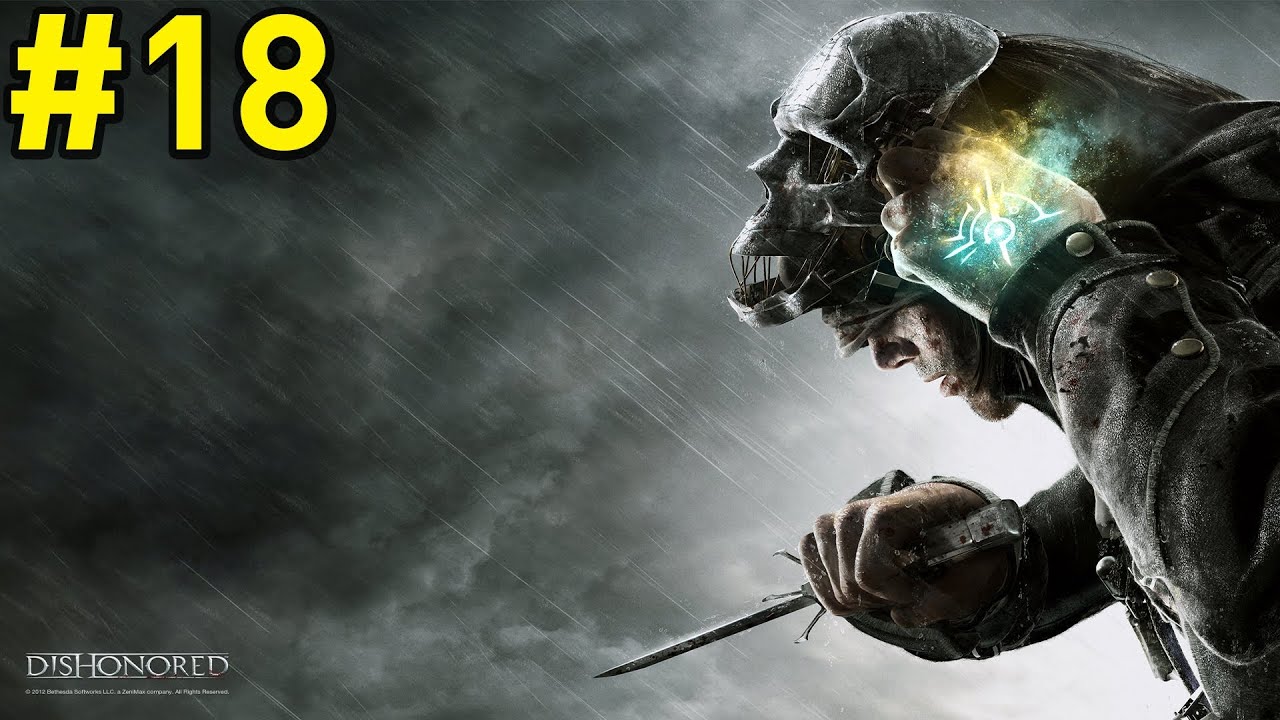 &hearts; Dishonored Walkthrough #18 Dunwall Tower