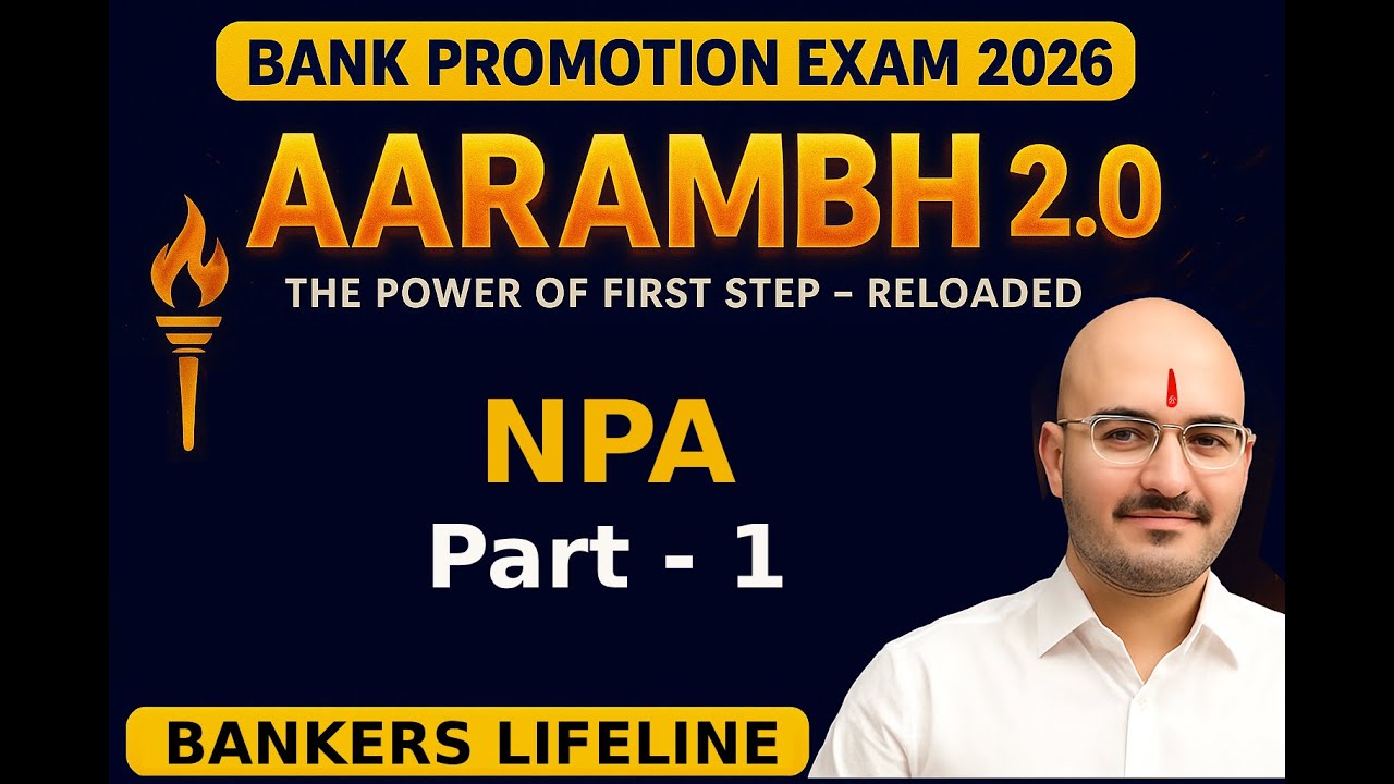 NPA Classification Made Easy | AARAMBH Batch Part-1 | Must Watch for Bank Promotion 2025