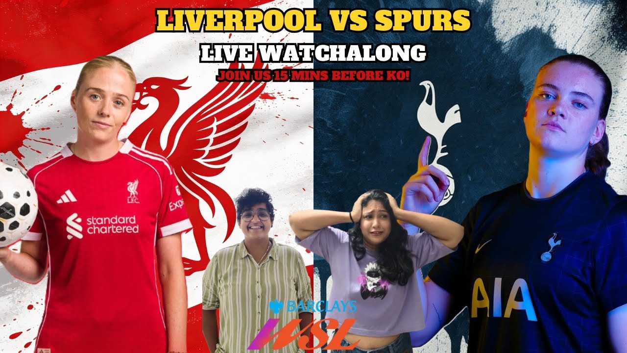 🔴 LIVE: LIVERPOOL VS TOTTENHAM HOTSPUR | WSL MATCHDAY 13| LIVE WATCHALONG