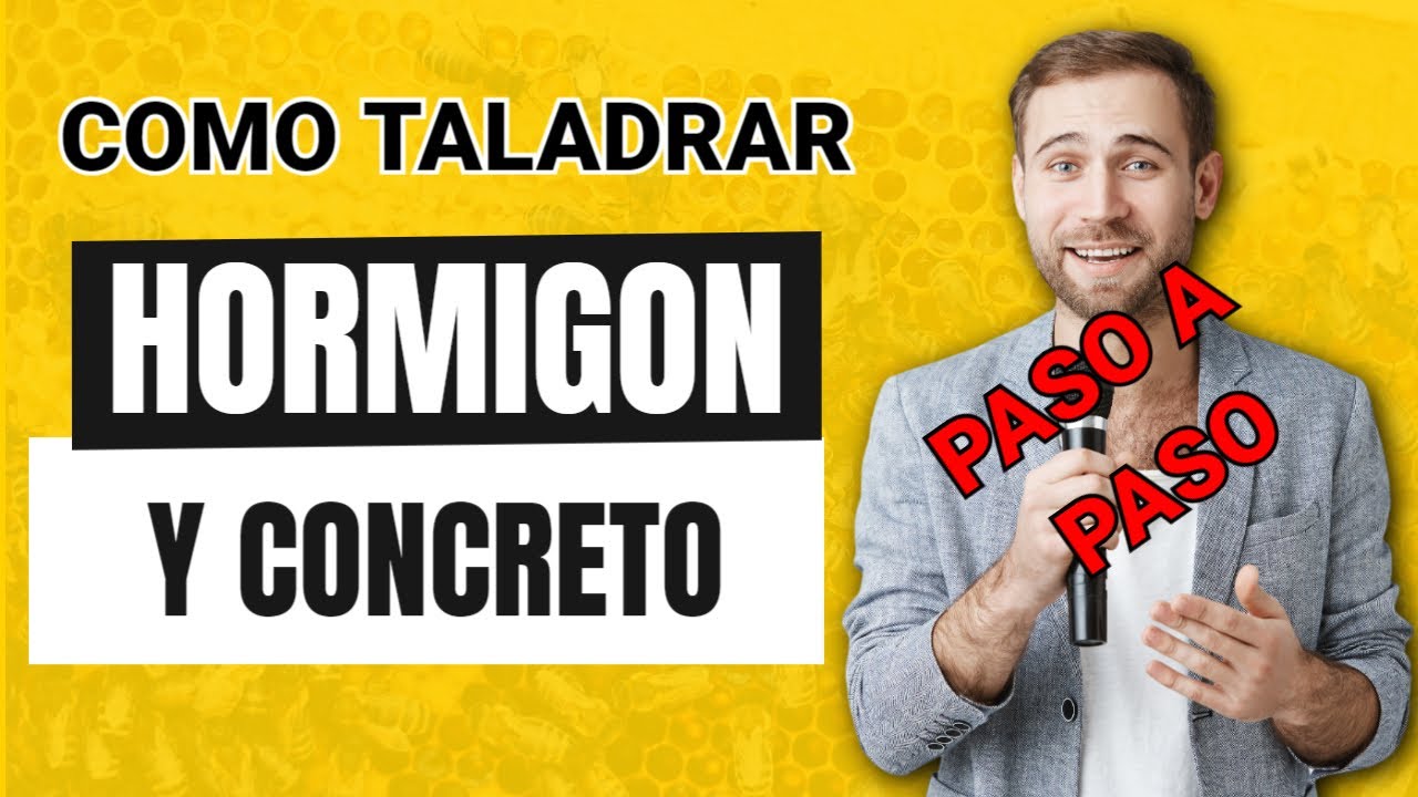 Gu&iacute;a completa: C&oacute;mo taladrar en hormig&oacute;n y concreto como un profesional