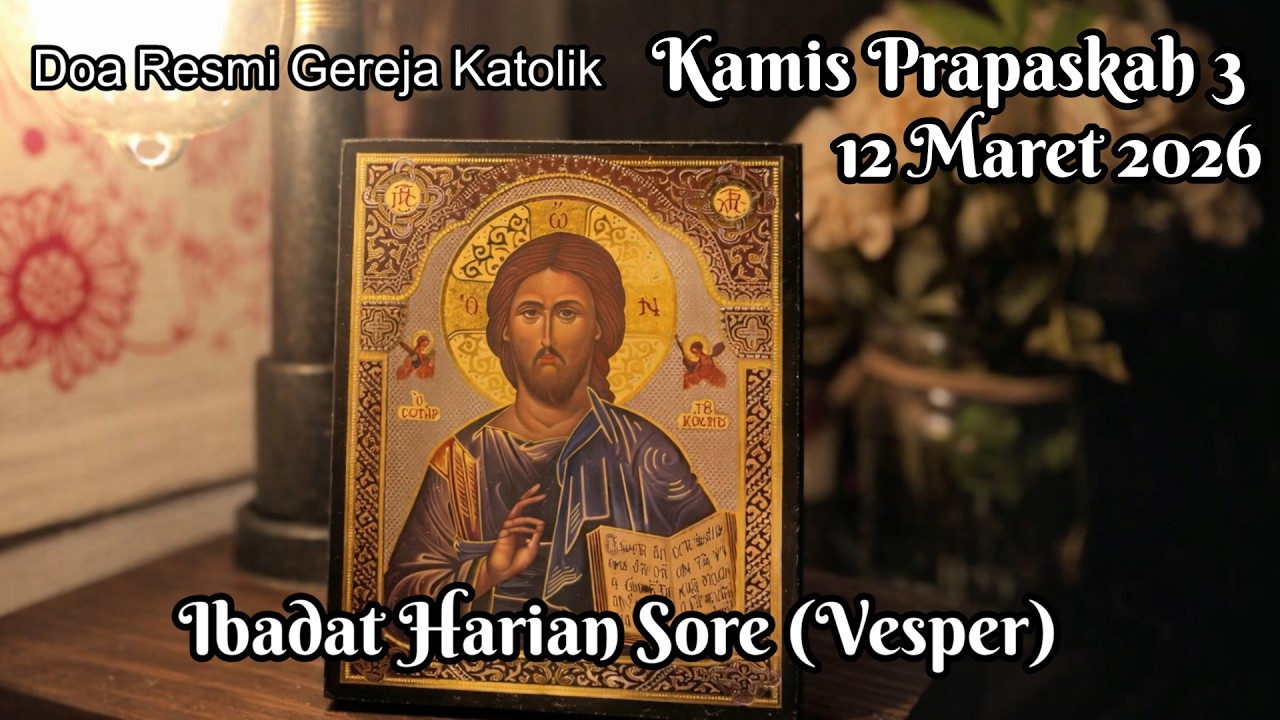 12 Maret 2026 Ibadat Sore Kamis Prapaskah 3