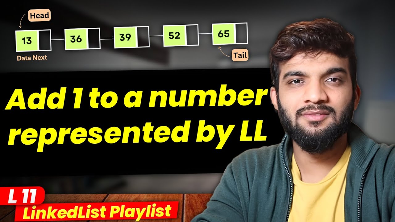 L11. Add 1 to a number represented by LinkedList