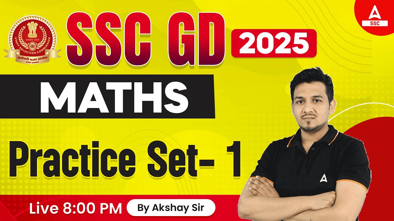 SSC GD 2025 | SSC GD Maths Classes by Akshay Awasthi | SSC GD Math Practice Set 1
