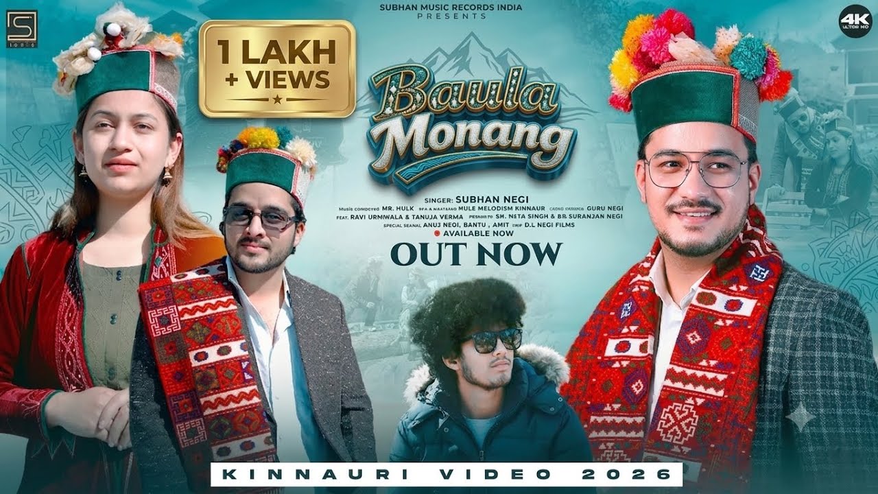 Baula Monang Kinnauri Video 2026 | Subhan Negi | Mr. Hulk | D.L Negi Films
