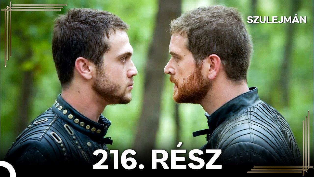 Szulejmán 216 Epizód (Magyar Szinkron)