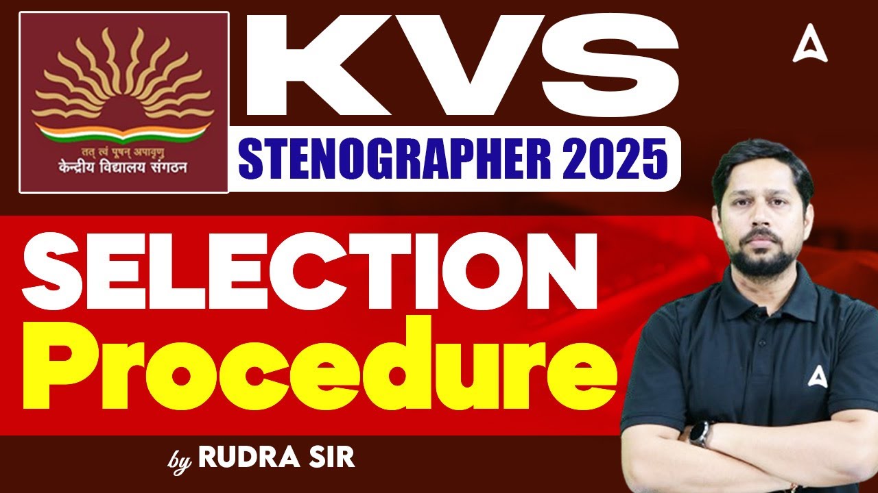 KVS Stenographer 2025 | Complete Selection Procedure Explained | By Rudra Sir