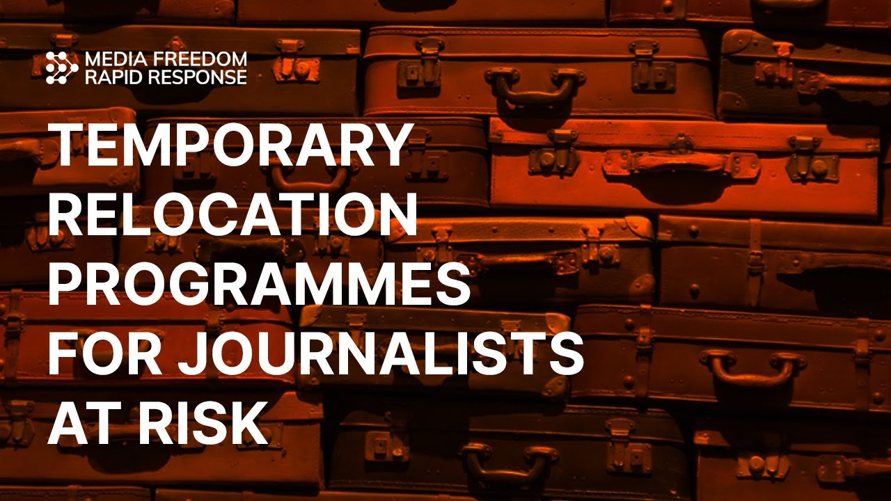 Beyond Borders: Temporary Relocation Programmes for Journalists at Risk