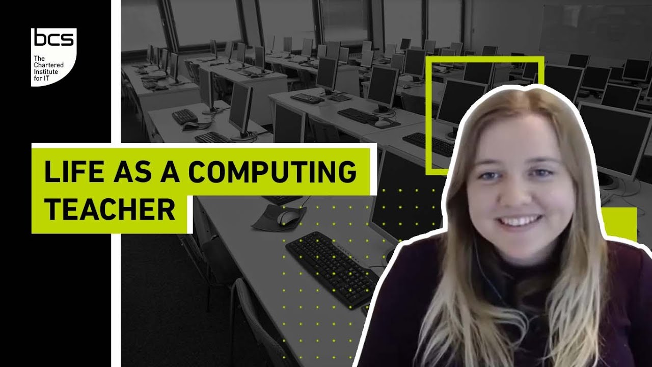 Life as a Computing Teacher | BCS Careers Inspiration