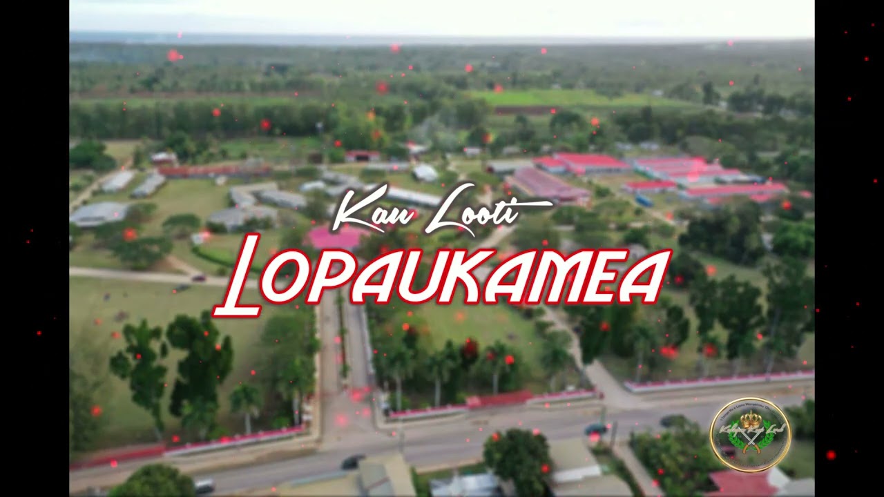 Lopaukamea - Tu'akoi Soakai ft Kau Looti