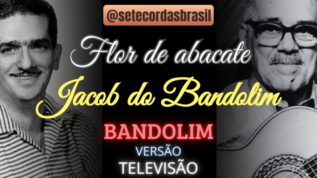 Flor de Abacate – Jacob do Bandolim | Partitura e Tablatura para Bandolim