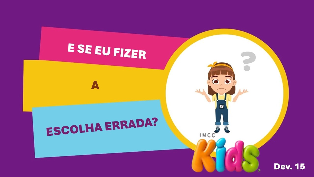 Dev. 15 - E se eu fizer escolha errada?