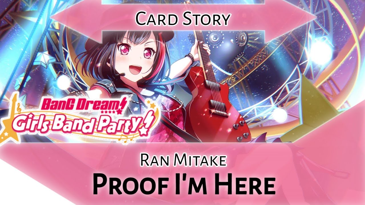 Ran Mitake Card Story: Proof I'm Here (BanG Dream! Girls Band Party!)