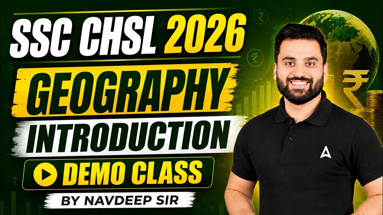 SSC CHSL 2026 | SSC CHSL Geography Demo Class | Geography Introduction | By Navdeep Sir