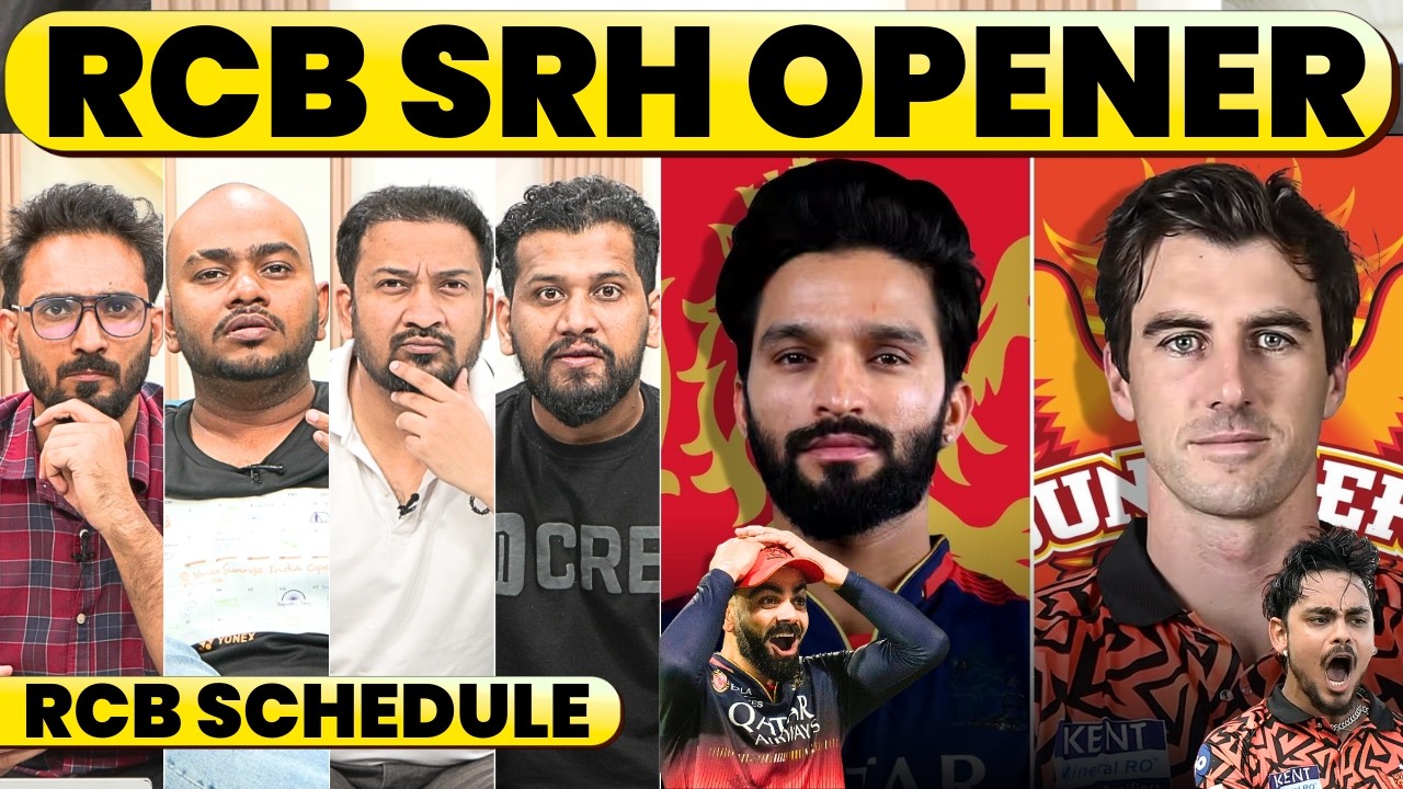 RCB SRH IPL OPENER, RCB CSK NEXT, SCHEDULE DETAILS FOR 1st 20 MATCHES.