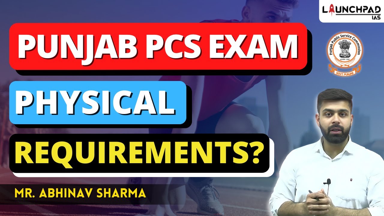 Punjab PCS Exam - Physical Requirements? Full Details | PCS Notification