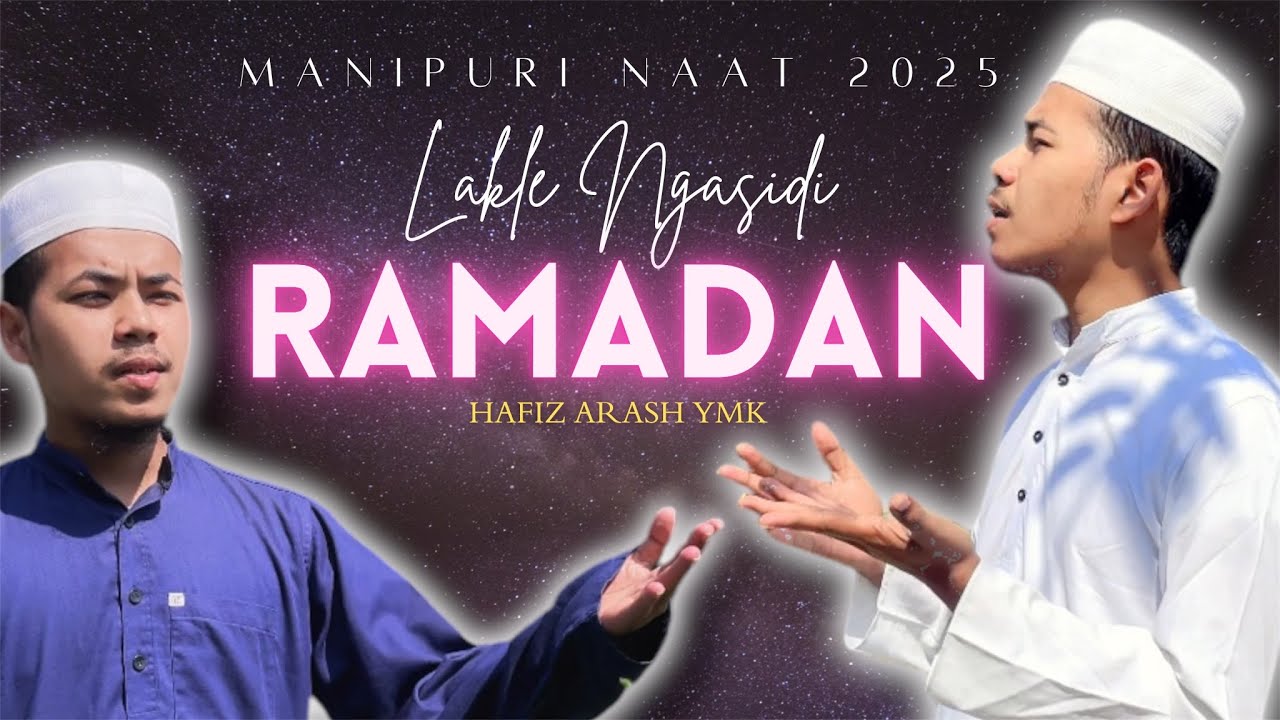 New Ramadan Manipuri Marifat 2025 // ​⁠Hafiz Arash Ymk @DeenGiLambi-r4e ​ @IRLManipur