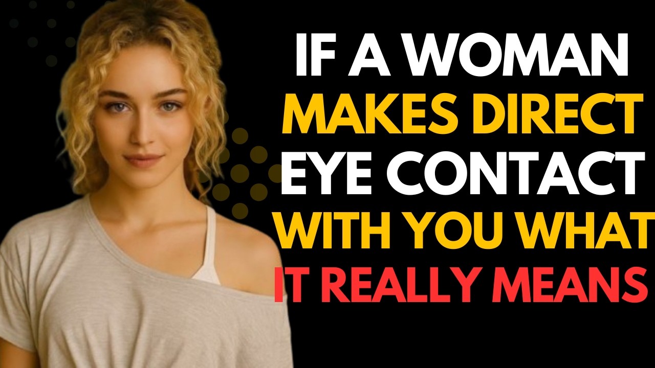 She Locked Eyes With You? Here’s What It Actually Means (Female Body Language Secrets)