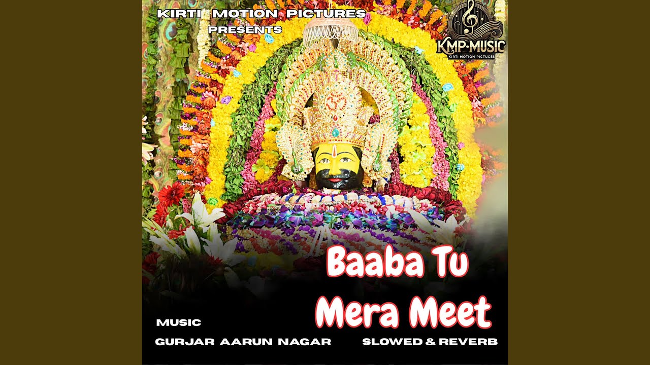 Baaba Tu Mera Meet Slowed & Reverb
