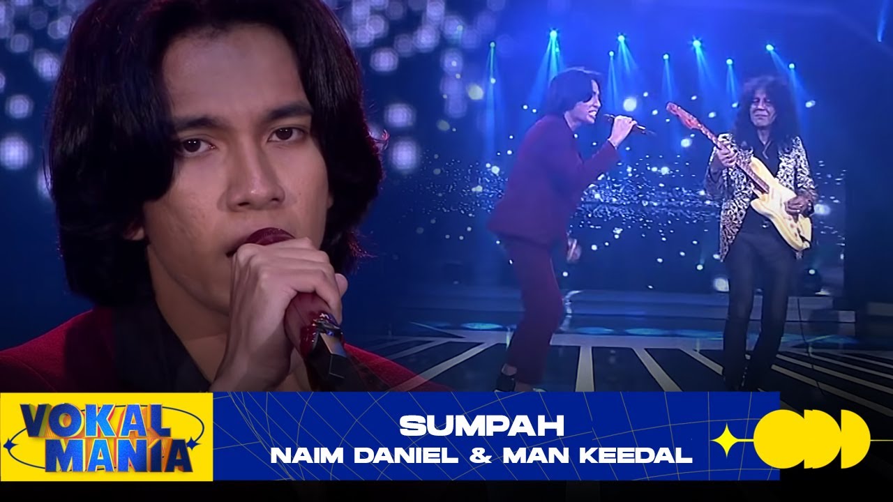 Naim Daniel & Man Keedal - Sembah | Vokal Mania (2020)