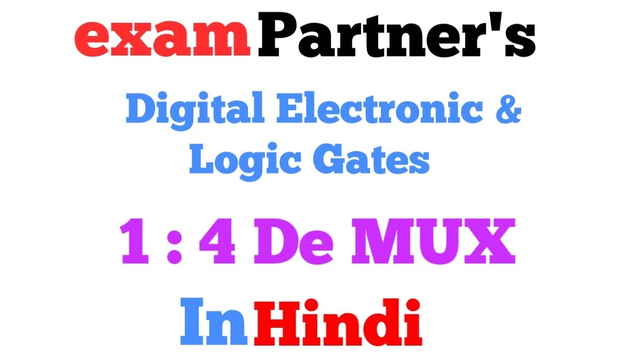 1 : 4 DeMux | Types of Demultiplexer | De-multiplexer | In hindi | DELD | Engineering