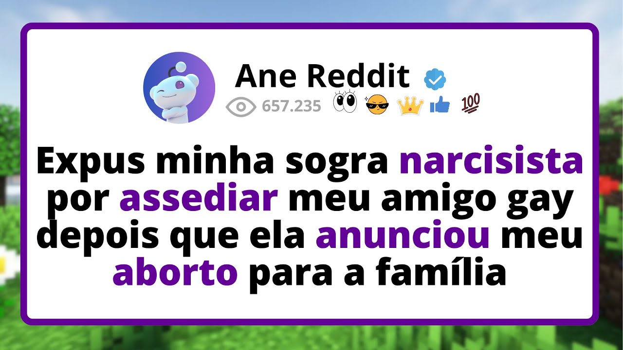 Expus minha sogra NARCISISTA por ASSEDIAR meu amigo gay depois que ela ANUNCIOU meu aborto para...