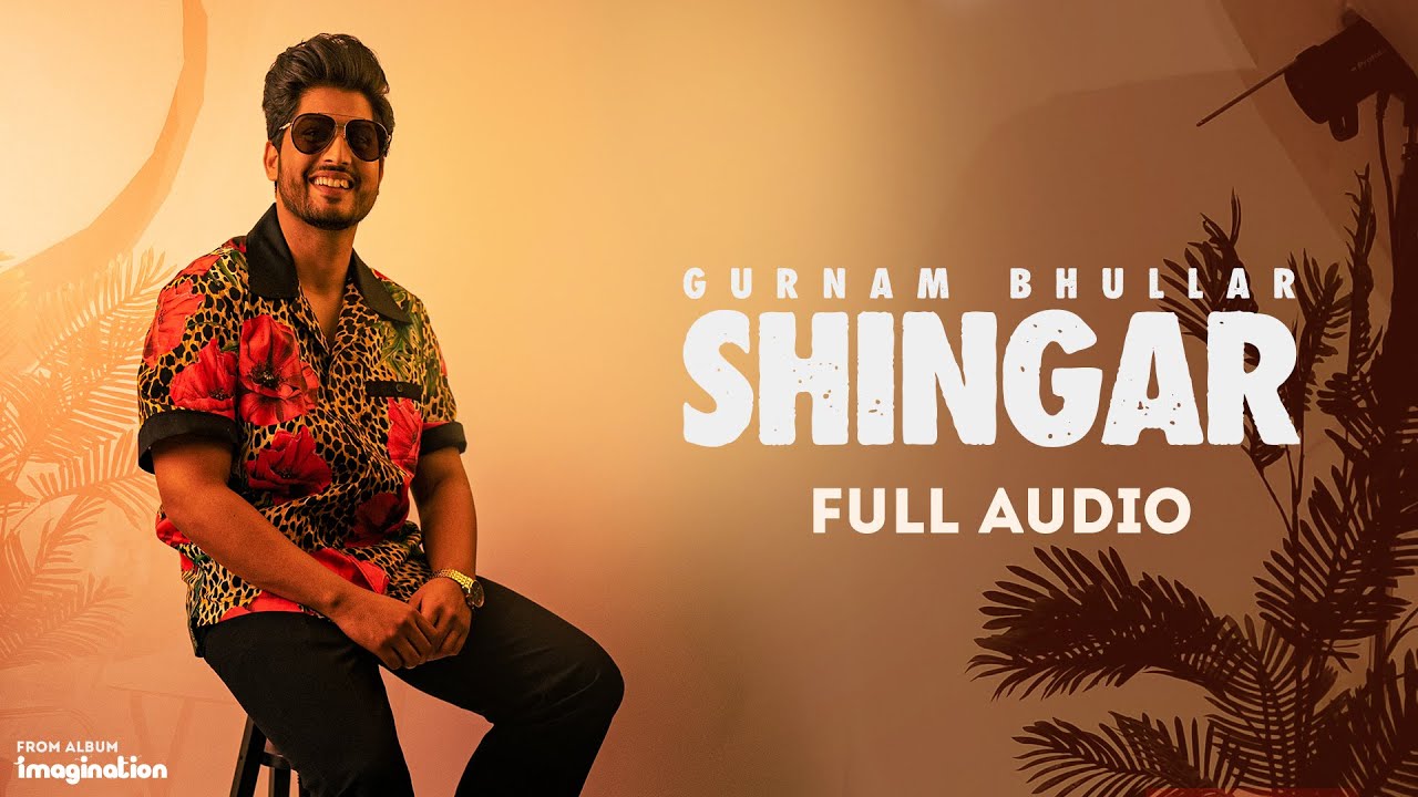 Shingar | Gurnam Bhullar | Mxrci | Garry Vander | Diamondstar Worldwide