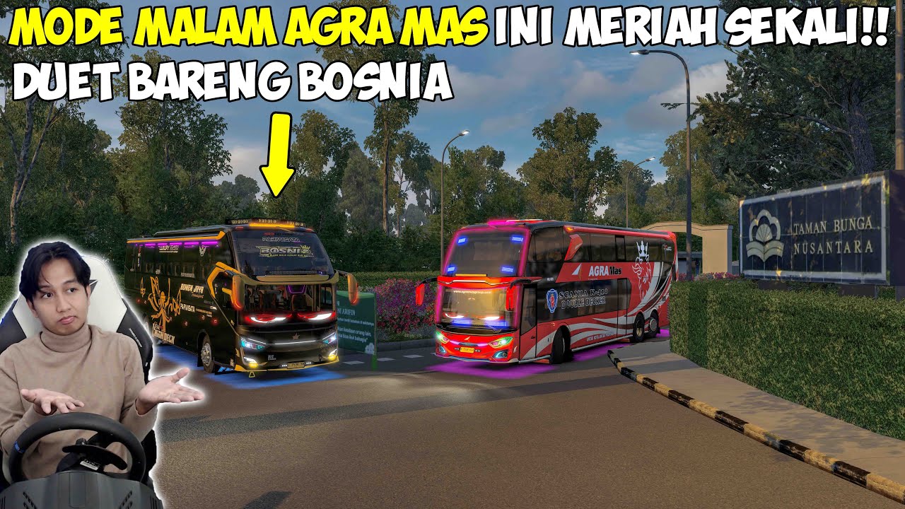 DUET MODE MALAM PALING MERIAH !! ARTISNYA AGRA MAS X BOSNIA TRIP TAMAN BUNGA NUSANTARA