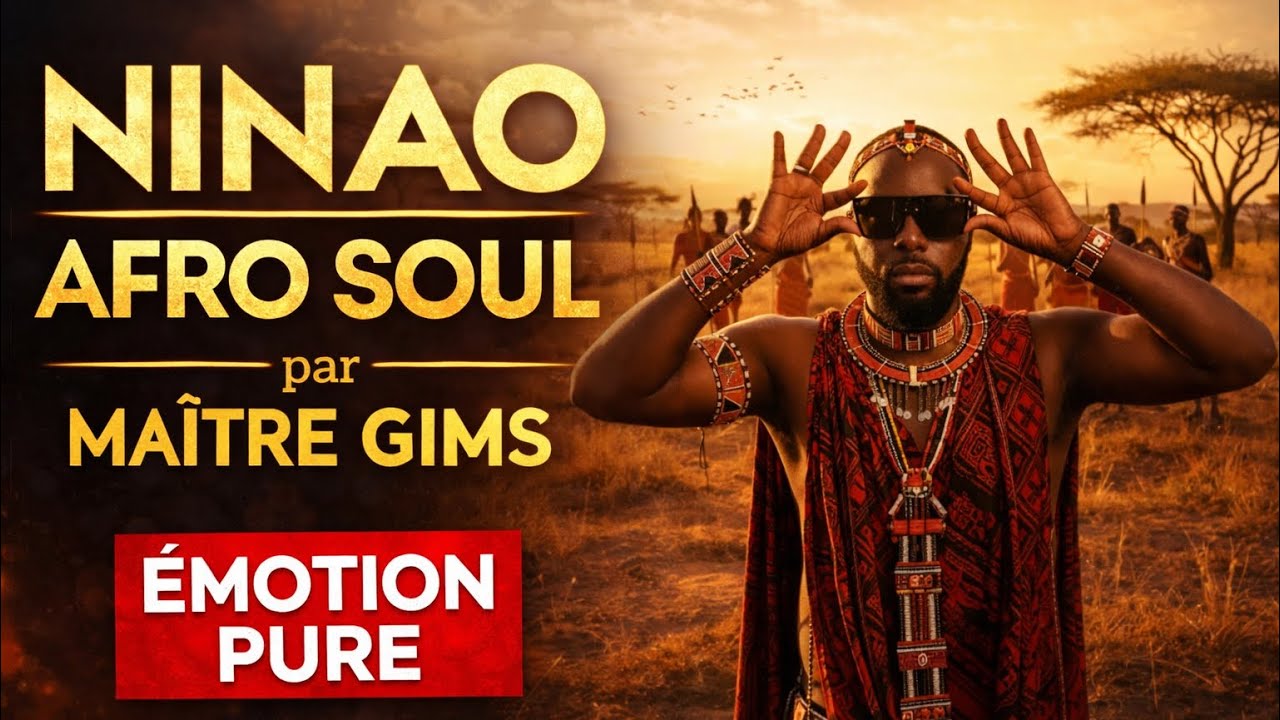 Ninao – Maître Gims (Afro Soul)