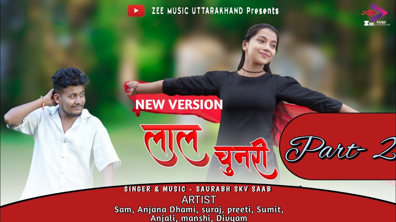 Laal chunari ( New version ) || New kumauni song 2025 || Sam & Anjna || Saurabh Skv Saab ||